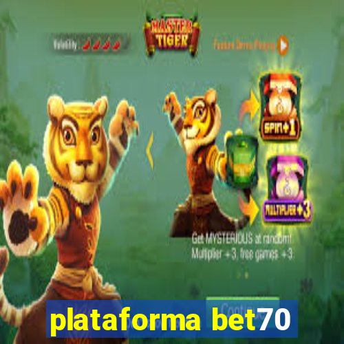 plataforma bet70